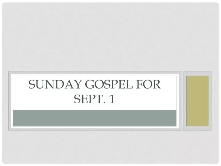 sunday gospel for sept 1