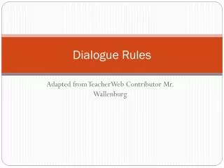 Dialogue Rules