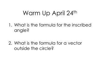 Warm Up April 24 th