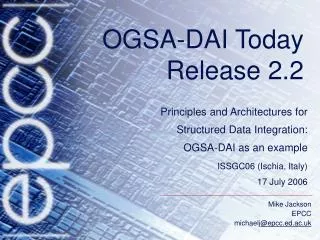 OGSA-DAI Today Release 2.2
