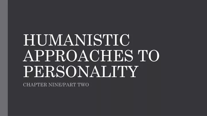 humanistic approaches to personality