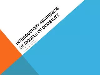 Introductory Awareness of Models of Disability