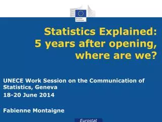Statistics Explained: 5 years after opening, where are we?