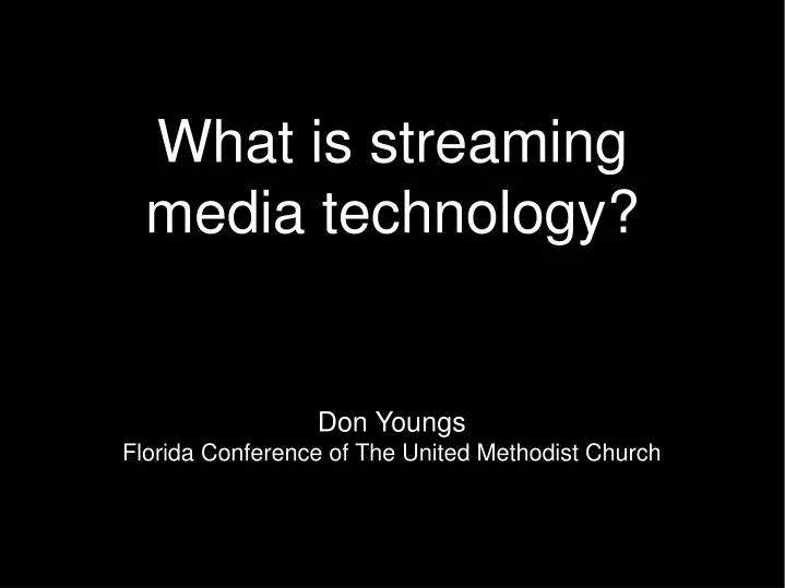 what is streaming media technology