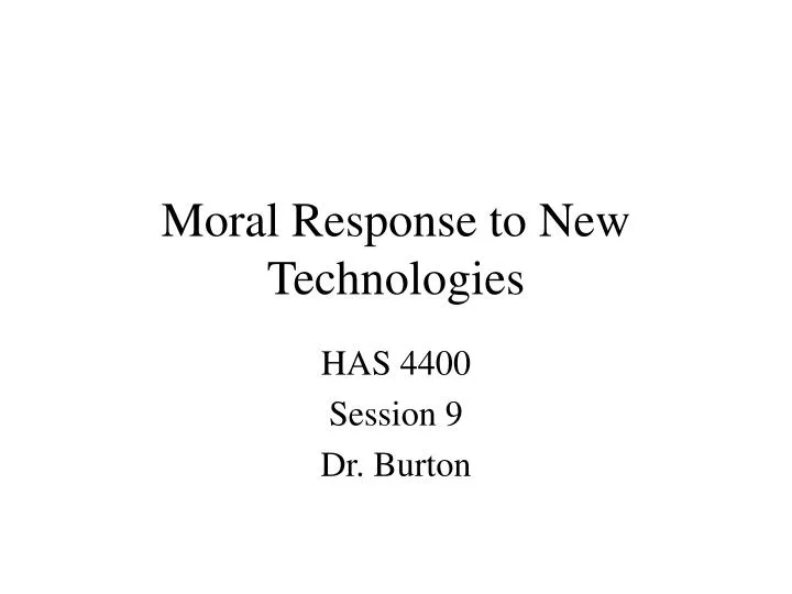 moral response to new technologies