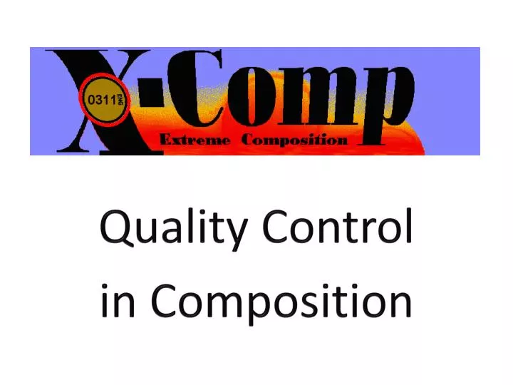 quality control in composition