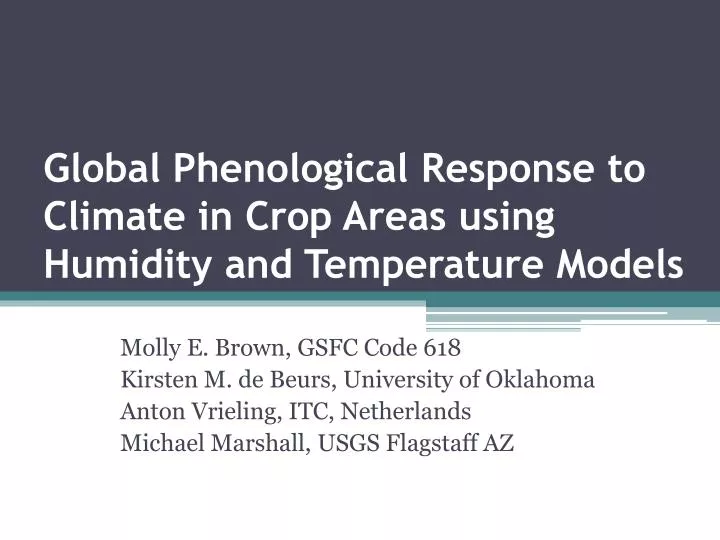 global phenological response to climate in crop areas using humidity and temperature models