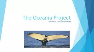 The Oceania Project Presentation by Jazmin Kement