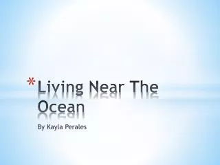 Living Near The Ocean