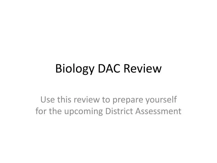 biology dac review