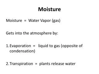 Moisture