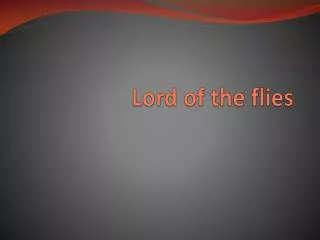 Lord of the flies