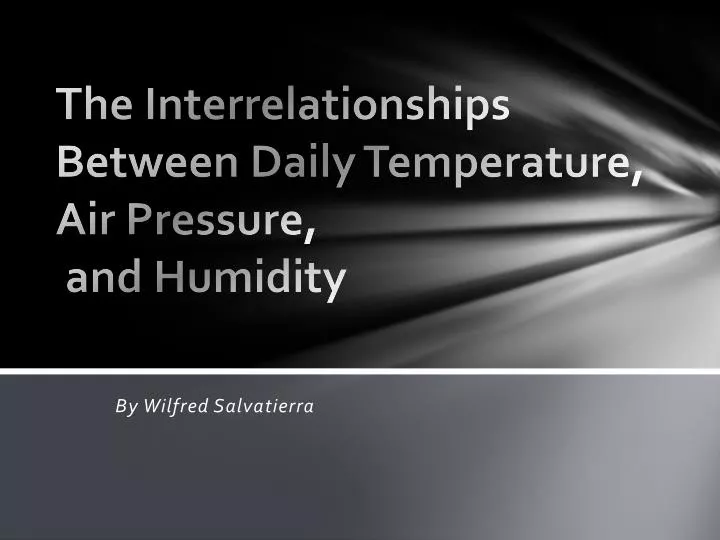 the interrelationships between daily temperature air pressure and humidity