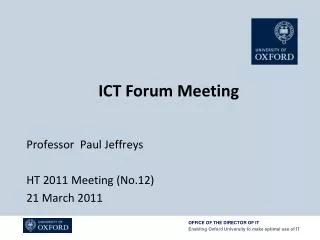 Professor Paul Jeffreys HT 2011 Meeting (No.12) 21 March 2011