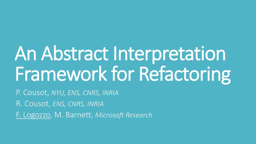 PPT - An Abstract Interpretation Framework for Refactoring PowerPoint ...