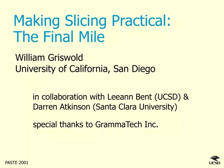 making slicing practical the final mile