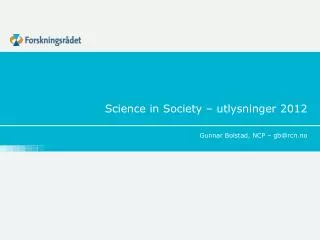 science in society utlysninger 2012