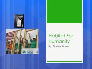 Habitat F or Humanity