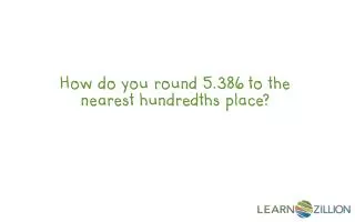 How do you round 5.386 to the nearest hundredths place?