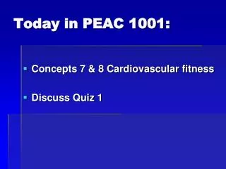Today in PEAC 1001:
