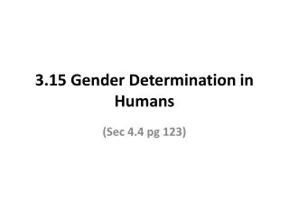 3.15 Gender Determination in Humans