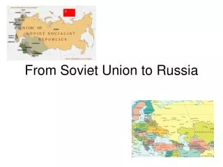 From Soviet Union to Russia