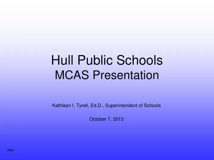 hull public schools mcas presentation