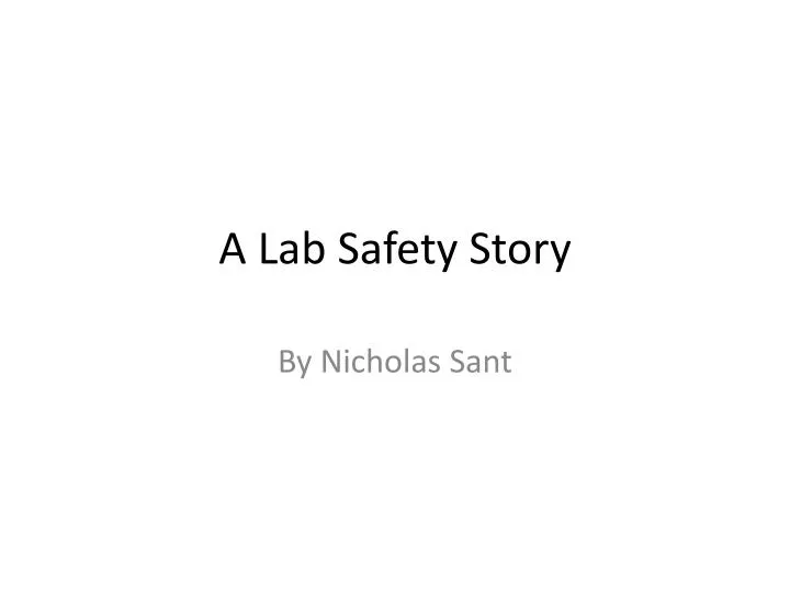 a lab safety story