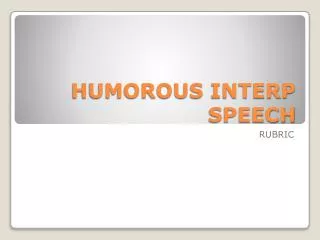 HUMOROUS INTERP SPEECH