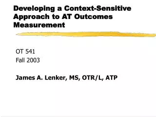 Developing a Context-Sensitive Approach to AT Outcomes Measurement