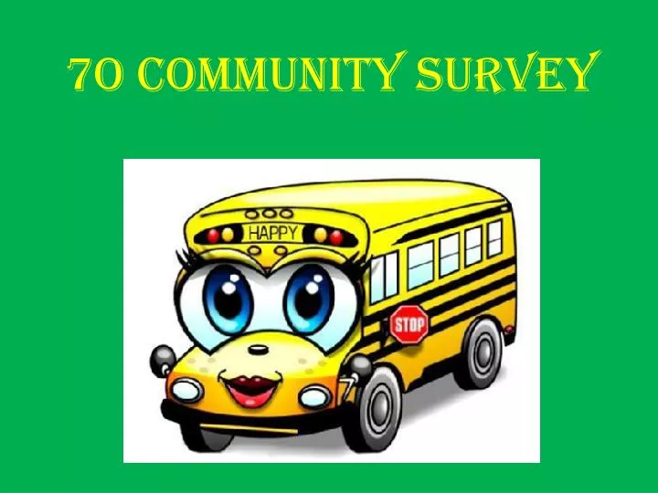 7o community survey