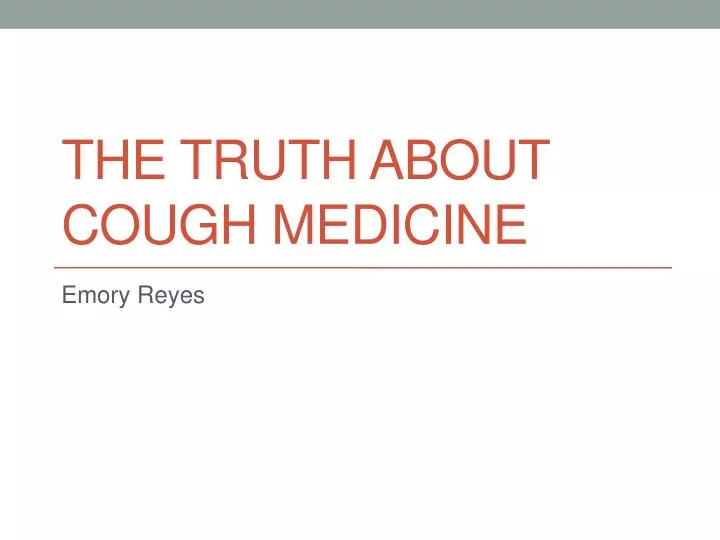 the truth about cough medicine