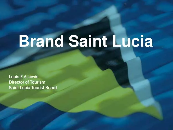 louis e a lewis director of tourism saint lucia tourist board