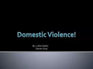 Domestic Violence!