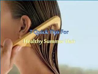 7 Quick Tips For Healthy Summer Hair