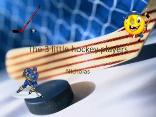 The 3 little hockey players