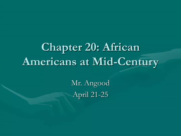 chapter 20 african americans at mid century