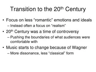 Transition to the 20 th Century