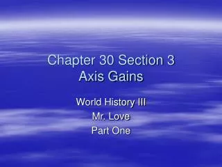 Chapter 30 Section 3 Axis Gains