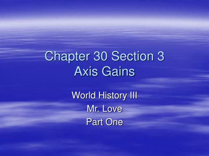 chapter 30 section 3 axis gains