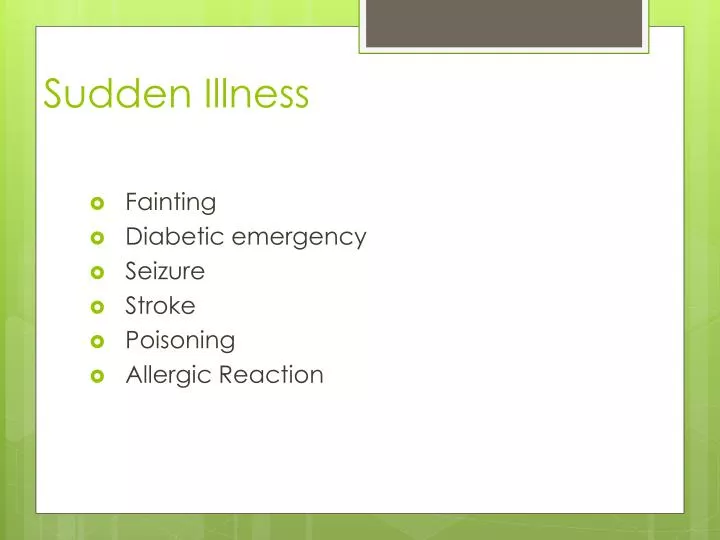 sudden illness