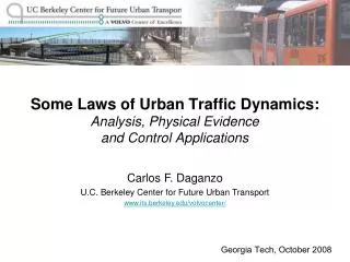 Some Laws of Urban Traffic Dynamics: Analysis, Physical Evidence and Control Applications