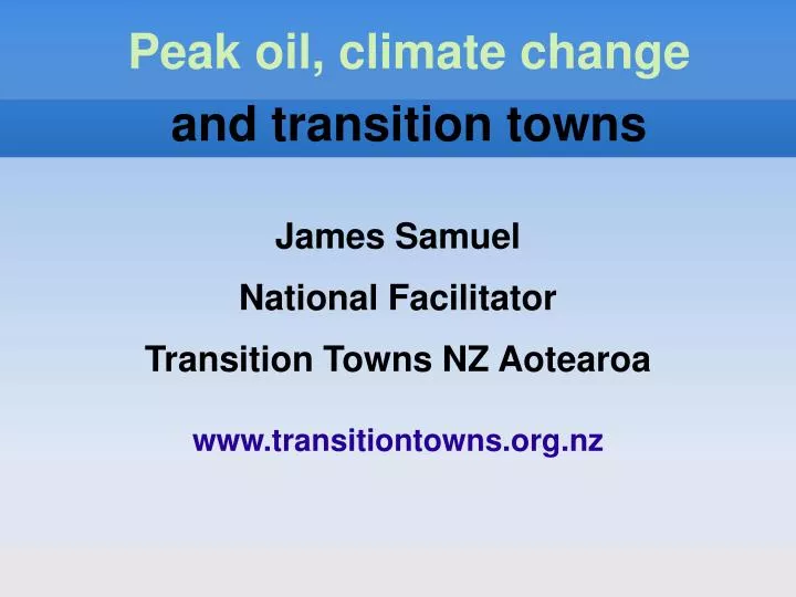 james samuel national facilitator transition towns nz aotearoa www transitiontowns org nz