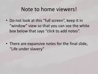 Note to home viewers!