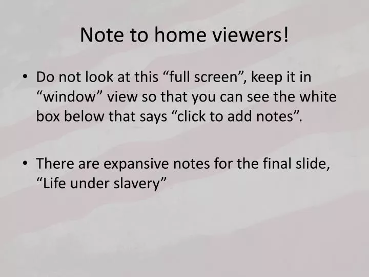 note to home viewers