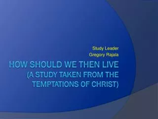 study leader gregory rajala