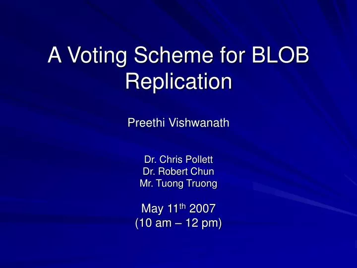 a voting scheme for blob replication