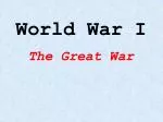 World War I - slide 1