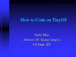 How to Code on TinyOS