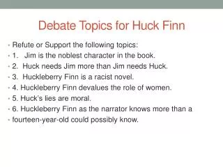 Debate Topics for Huck Finn